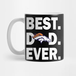 Best Denver Broncos Dad Ever Mug